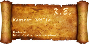 Kastner Béla névjegykártya